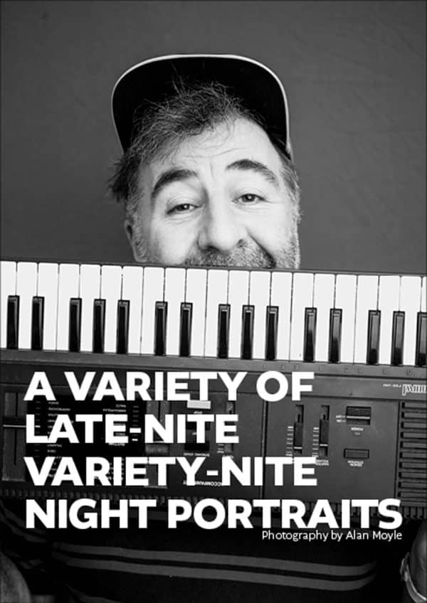 A Variety Of Late-Nite Variety-Nite Night Portraits